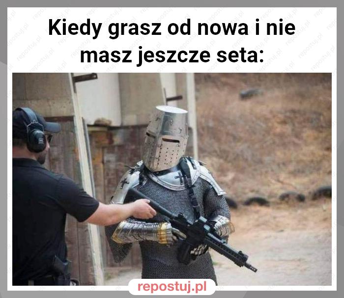 Kiedy grasz od nowa i nie masz jeszcze seta: