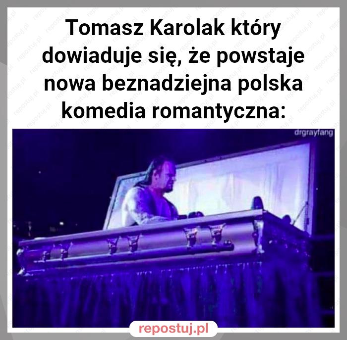 Tomasz Karolak który dowiaduje się, że powstaje nowa beznadziejna polska komedia romantyczna: