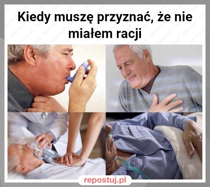 Kiedy muszę przyznać, że nie miałem racji